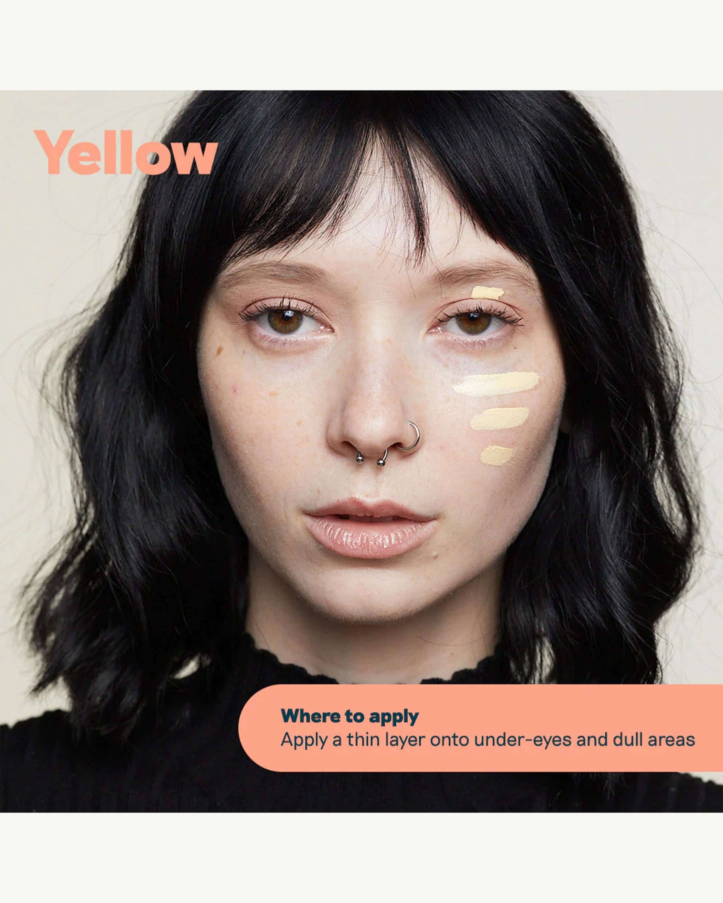 Yellow (balances redness and dark spots on light skin tones)